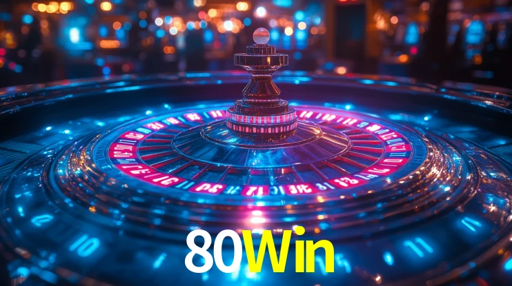 80Win,80 Win Login