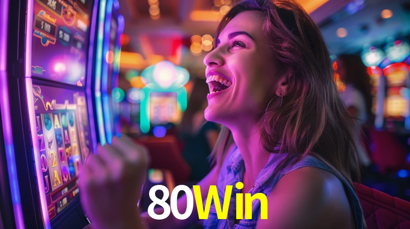 80Win,80 Win Login